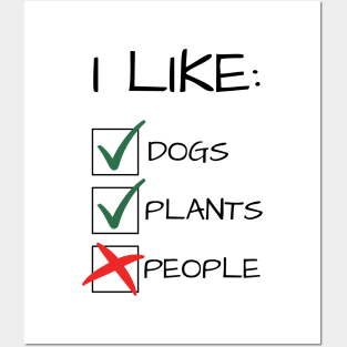 I Like Dogs Plants Not People Funny Gift Posters and Art